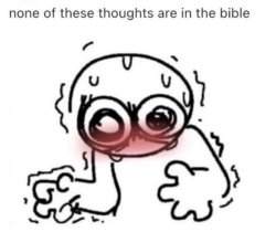 None of these thoughts are in the Bible Meme Template