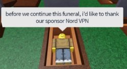 Nord VPN funeral Meme Template