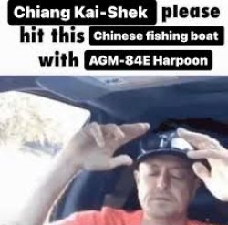 Chiang kai-shek, please hit this Chinese fishing-boat Meme Template