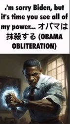 Obama Obliteration Meme Template