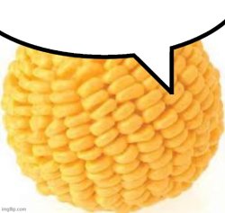 Said the cornball Meme Template