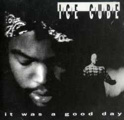 It was a good day ice cube Meme Template