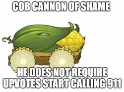 cob cannon of shame Meme Template