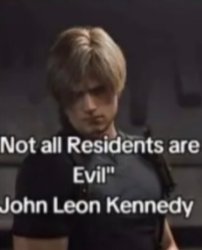 Not all residents are evil Meme Template