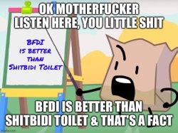 BFDI is better than shitbidi toilet Meme Template