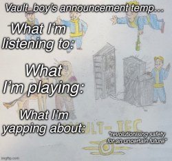 Vault_boy announcement temp Meme Template