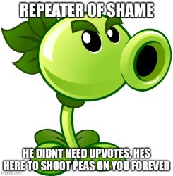 Repeater of shame Meme Template