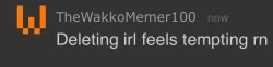 Deleting irl feels tempting Meme Template