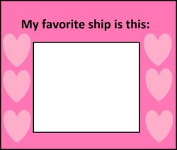 Fav ship temp Meme Template