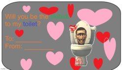 Will you be the skibidi to my toilet? Meme Template