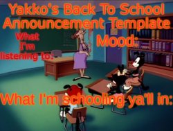 Yakko's Back to School Announcement Meme Template