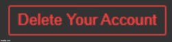 Delete Your Account Meme Template
