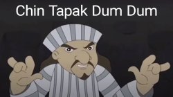 Cheen Tapak Dum Dum Meme Template