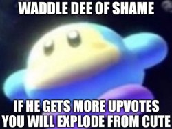 Waddle Dee of Shame Meme Template