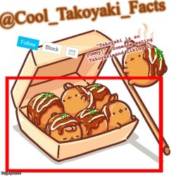 Cool_Takoyaki_Facts Announcement Temp Meme Template