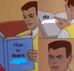 How to learn...do Meme Template