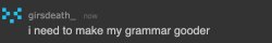 gir i need to make my grammar gooder Meme Template