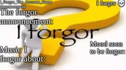 Forgor Announcement Template Meme Template