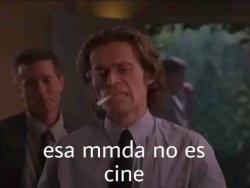 dafoe esa mamada no es cine Meme Template