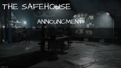 Safe house announcement temp Meme Template