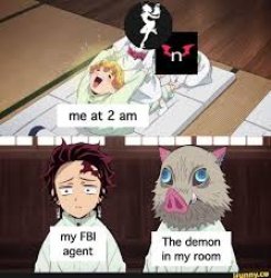 Demon in my room Meme Template