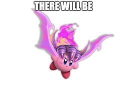 there will be x Meme Template