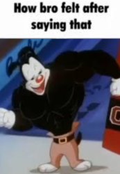 How bro felt after saying that Meme Template