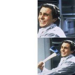 American psycho axe Meme Template