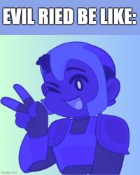 evil ried be like Meme Template