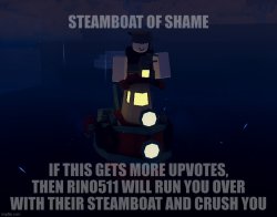 Steamboat Of Shame Meme Template