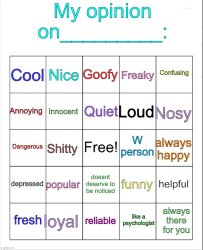 My opinion on ___ bingo by owu Meme Template