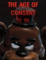 freddy fazbear the age of consent is 18 Meme Template