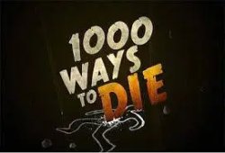 1000 Ways to Die (2008) - Review Meme Template