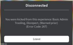 i got kicked and they didn't spell trolling right Meme Template