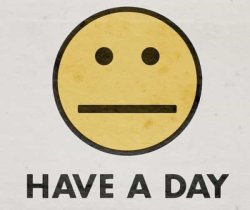 have a day Meme Template