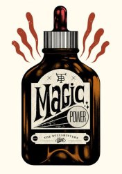 Magic Power In A Bottle Meme Template