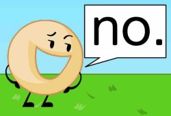 BFDI Donut No Meme Template