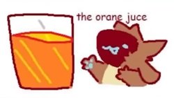 The orang juice :3 Meme Template