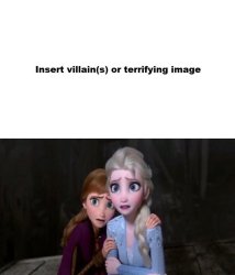 what scares anna and elsa Meme Template