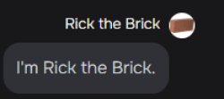 He's Rick the Brick. Meme Template