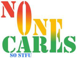 No one cares so stfu logo Meme Template