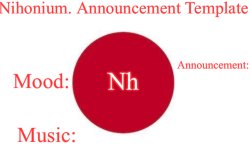 Nihonium. Announcement Template Meme Template