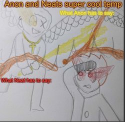 Anon and Neats super cool shared temp Meme Template