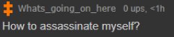 WGON How to assassinate myself Meme Template