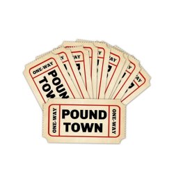Pound Town Tickets Meme Template