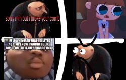 Gru brokes min's comb lol (wha not) Meme Template