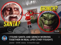 I FOUND SANTA AND GRINCH WORKING TOGETHER IN REAL LIFE!! Meme Template