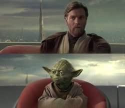 yoda and obi wan convo Meme Template