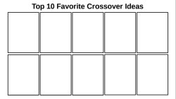 Top 10 Crossover Ideas Meme Template