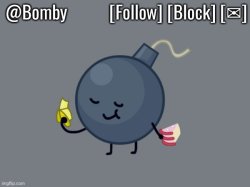 Bomby Announcemnt Template Meme Template